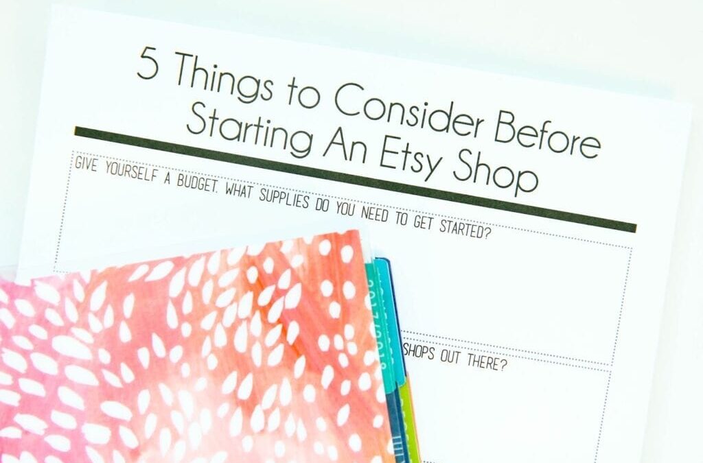 5 Things to Consider Before Starting an Etsy Shop + Worksheet